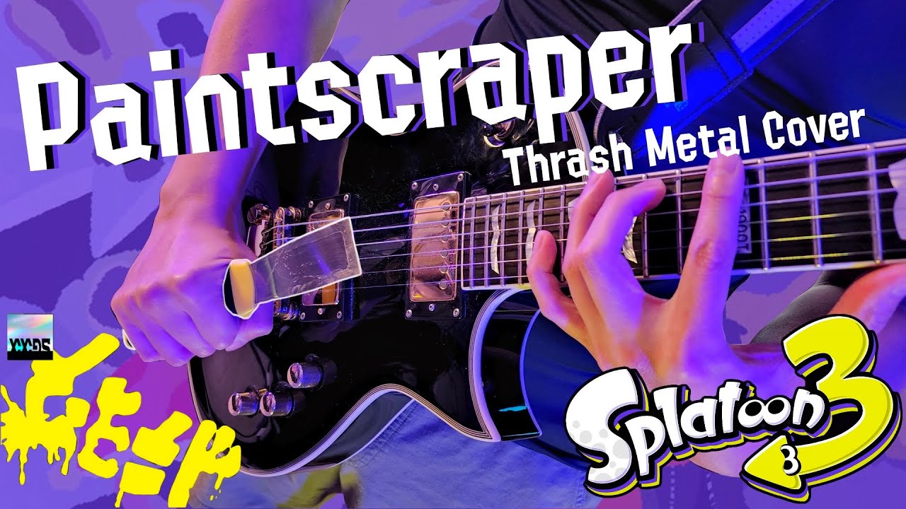 Splatoon 3 - Paintscraper THRASH METAL cover [スプラトゥーン3] ft. 60dB (TABS)