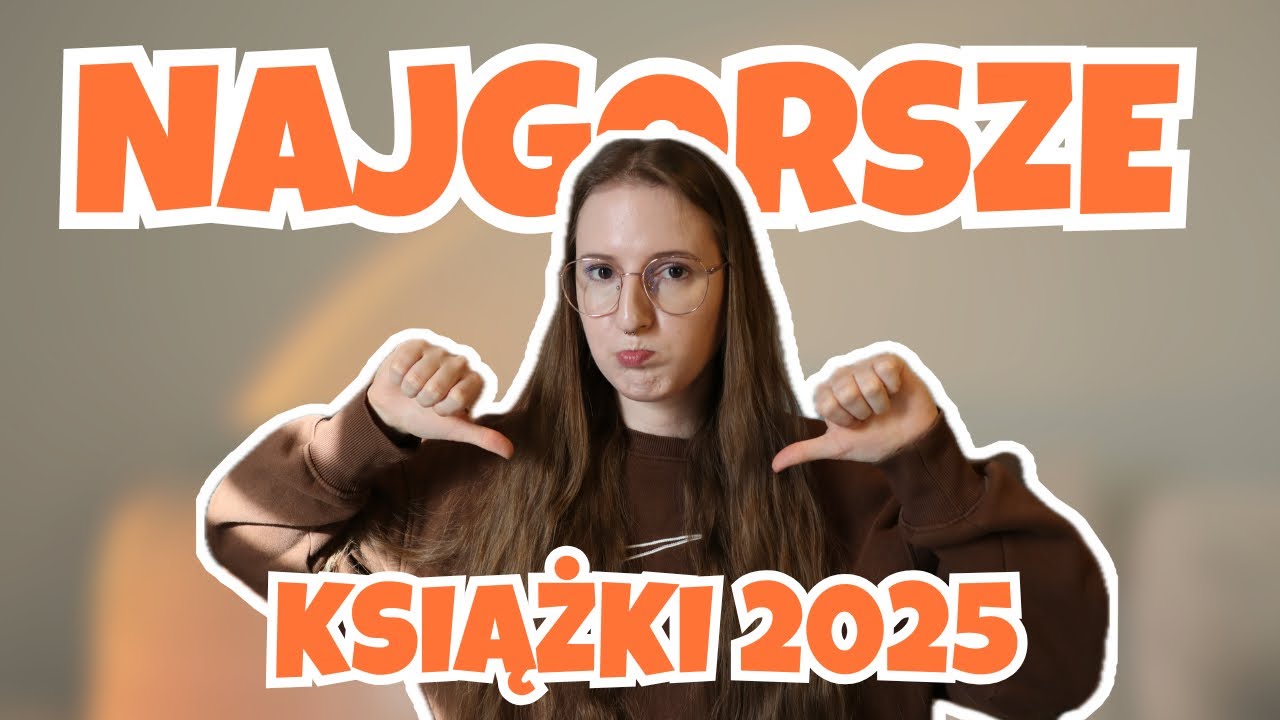 KSIĄŻKOWE ROZCZAROWANIA💔- Jakie były najgorsze książki w 2025 jakie przeczytałam? 🫣📚