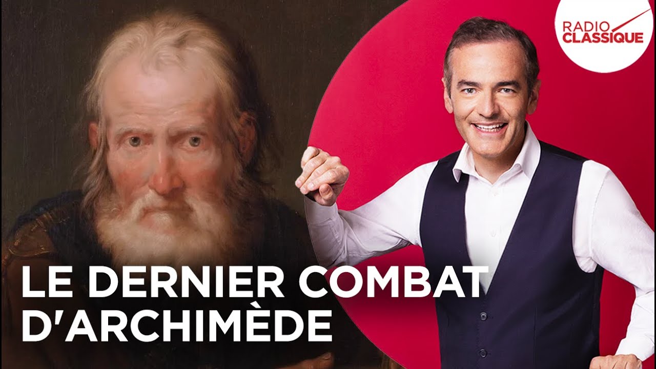 Franck Ferrand raconte : Le dernier combat d'Archimède (Les Grands Dossiers de l'Histoire)