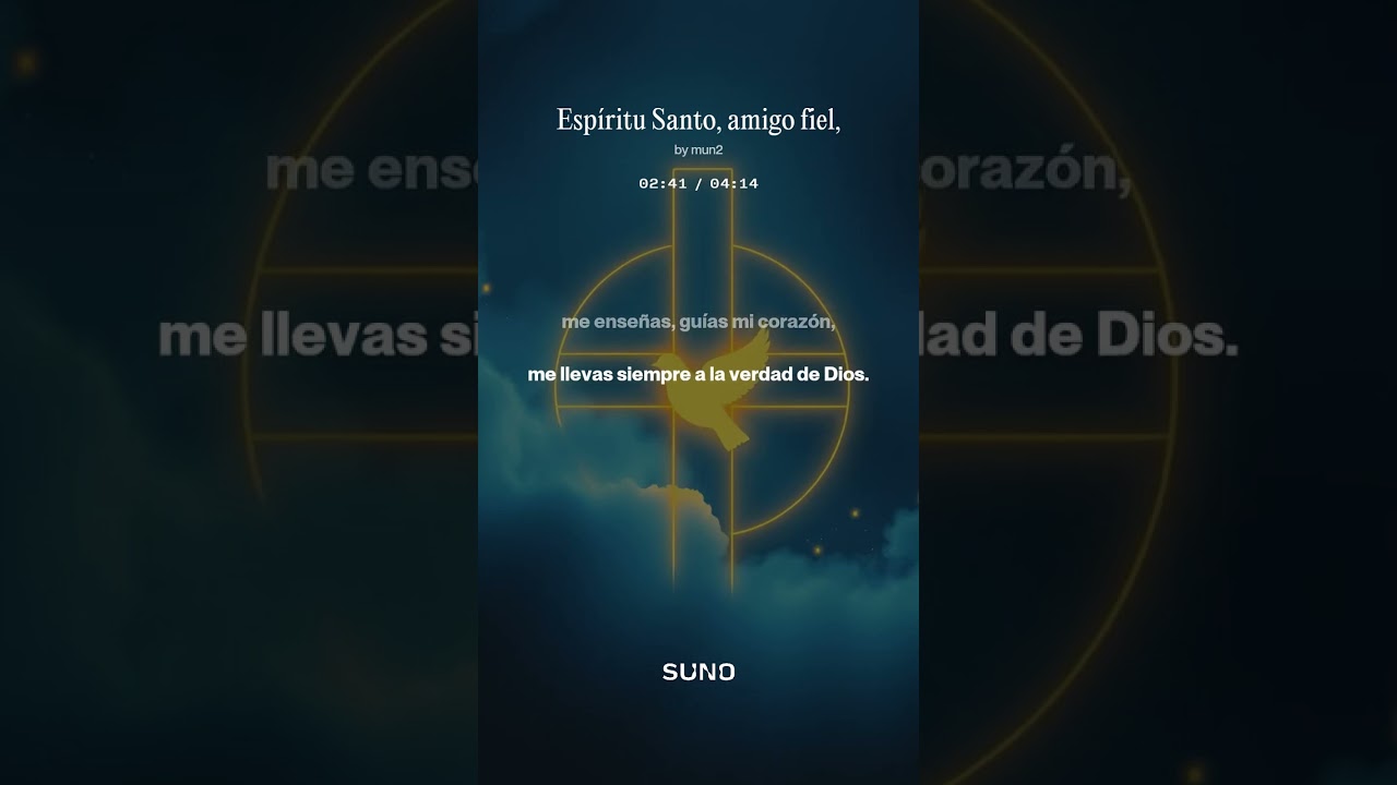 Espíritu Santo, amigo fiel,