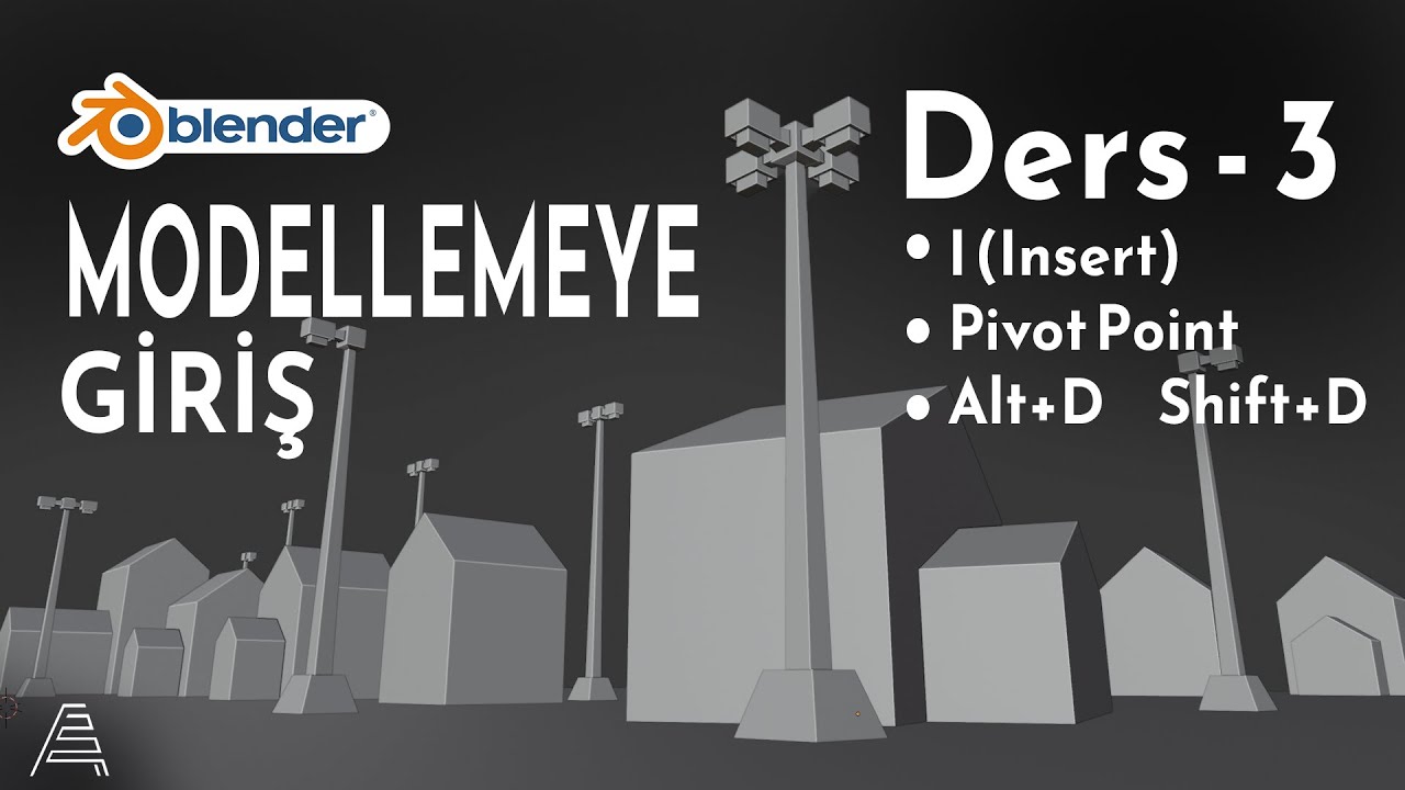 Ders-3 Blender ile Modellemeye Başla!