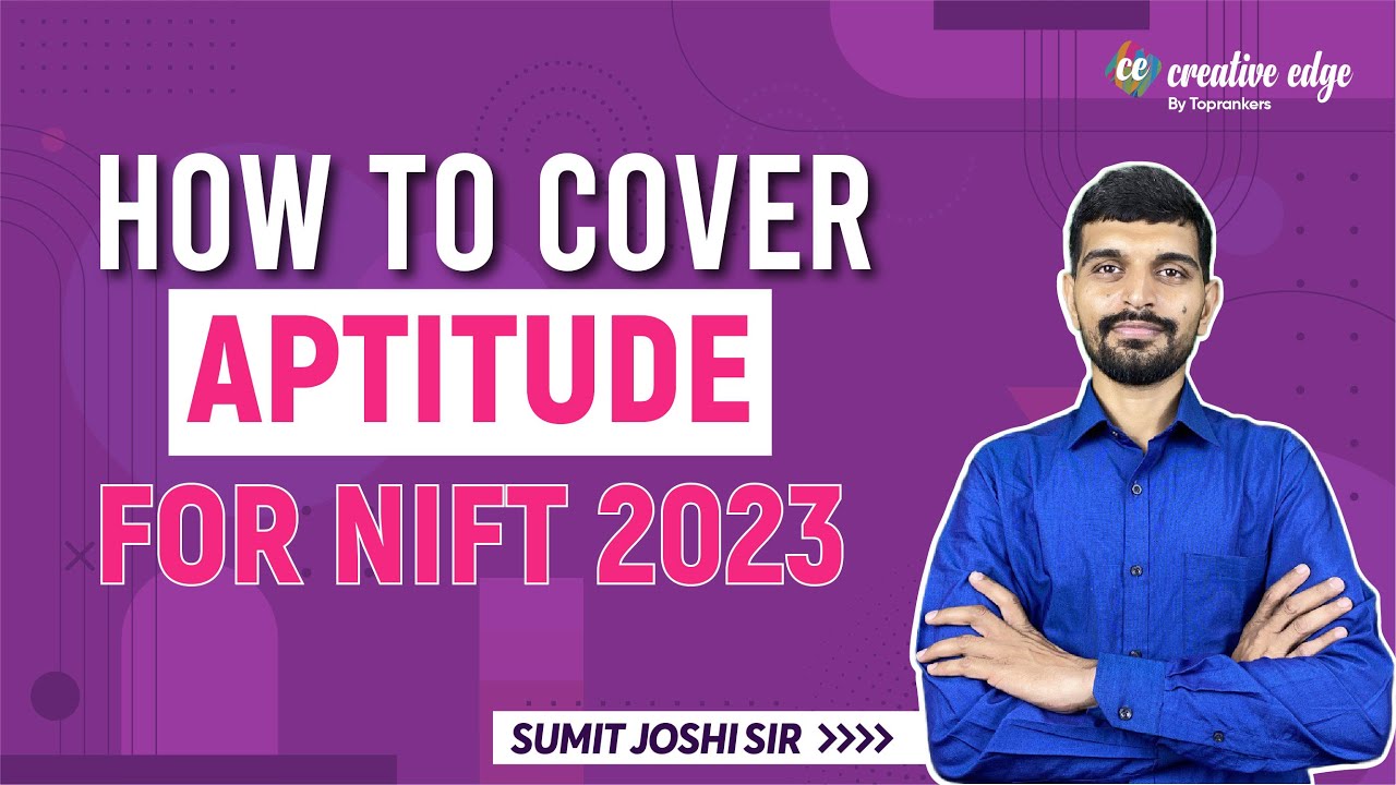 NIFT 2023 Preparation Strategy | Aptitude Preparation for NIFT Exam 2023 | NIFT 2023 Examination