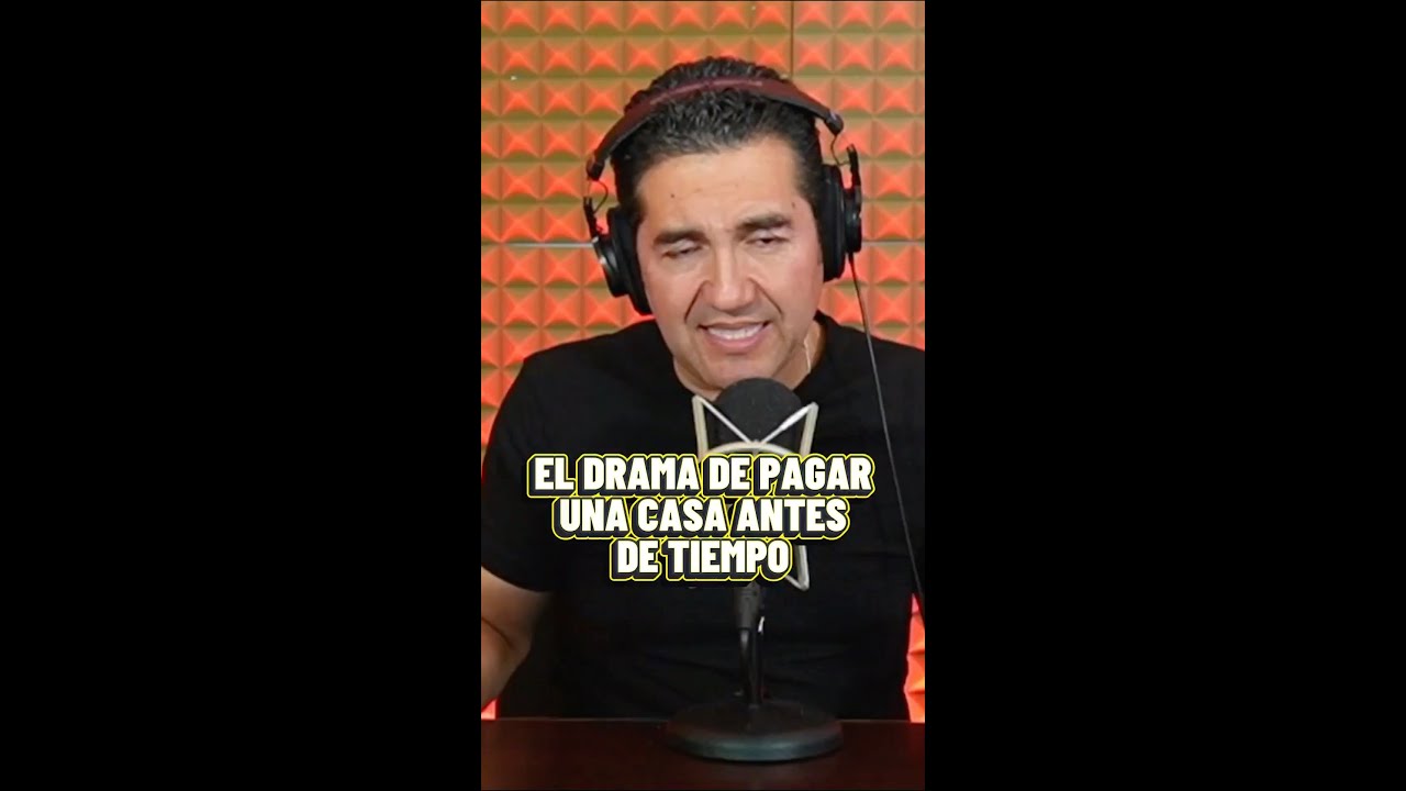 El drama de pagar una casa antes de tiempo 