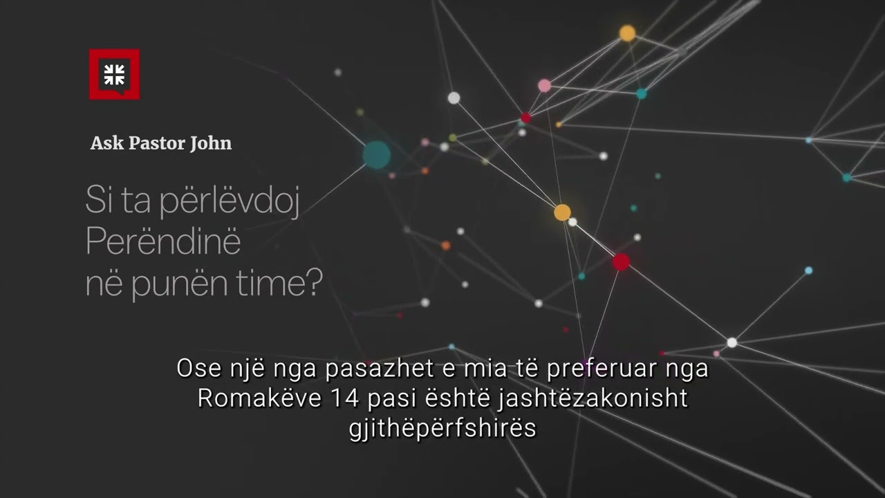 8. Si ta përlëvdoj Perëndinë në punën time?