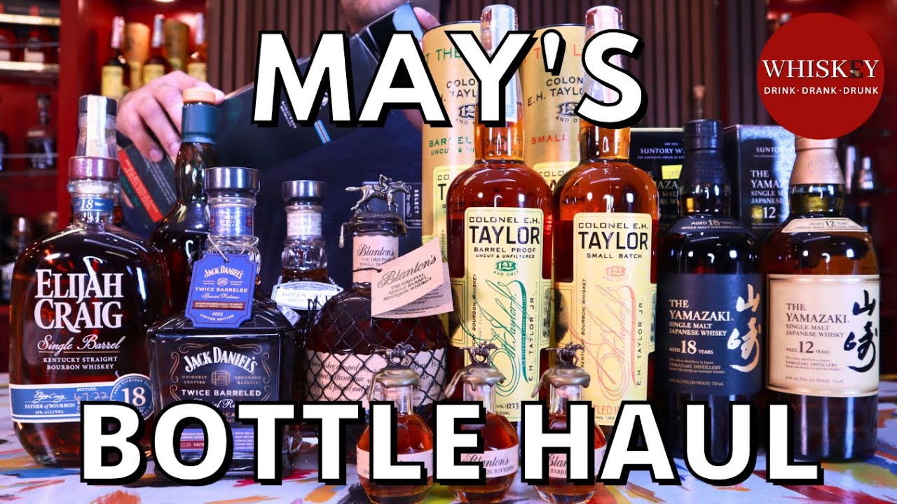 May Whiskey Haul: Blanton's, Elijah Craig 18, Eh Taylor Barrel Proof, Yamazaki 18 Rare Whiskey Haul!