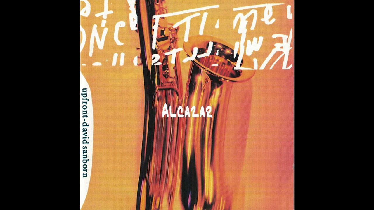 David Sanborn - Alcazar #jazz #jazzmusic #jazzfusion #fusion #music #listening #jazzinstrumental