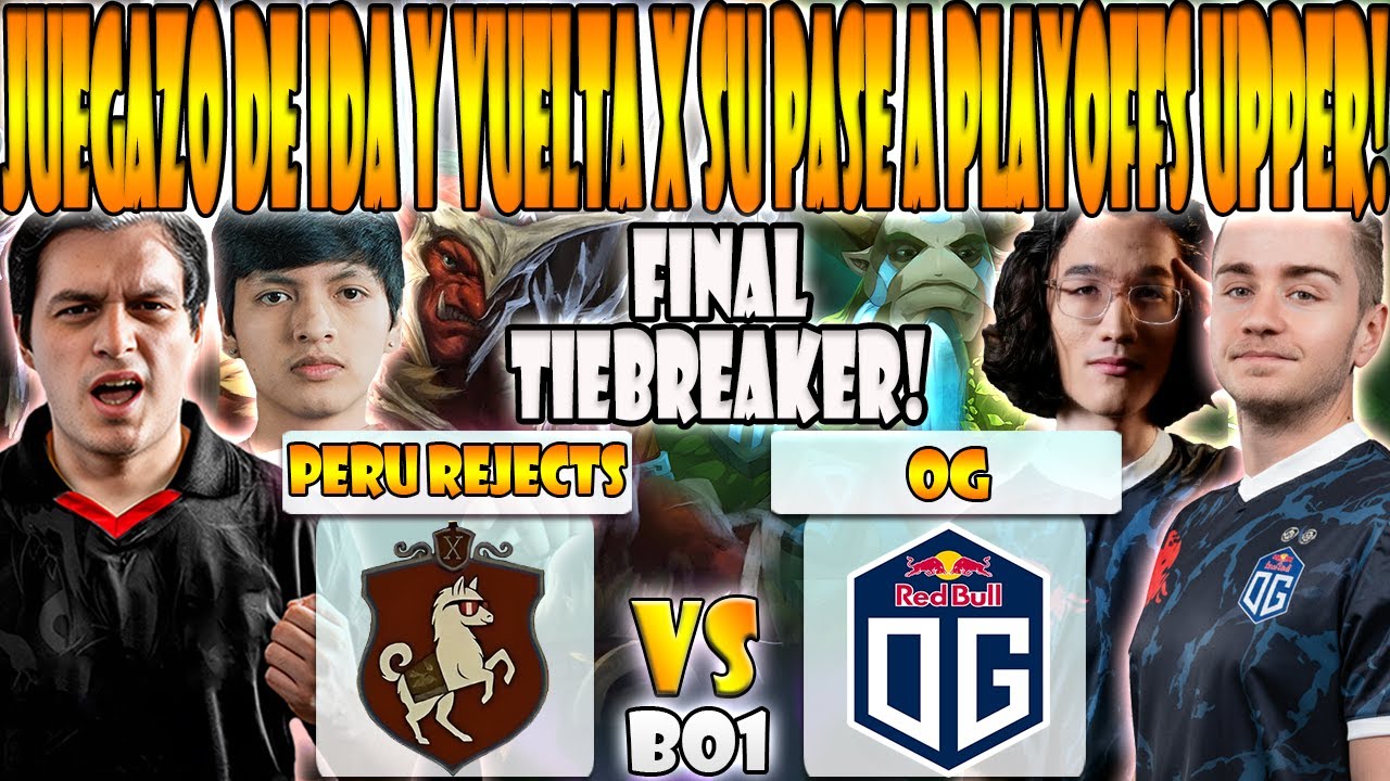 OG vs PERU REJECTS [BO1]TIEBREAKER-MATTHEW, PAYK, DARKMAGO vs N0TAIL-DREAMLEAGUE DIVISION 2:SEASON 1