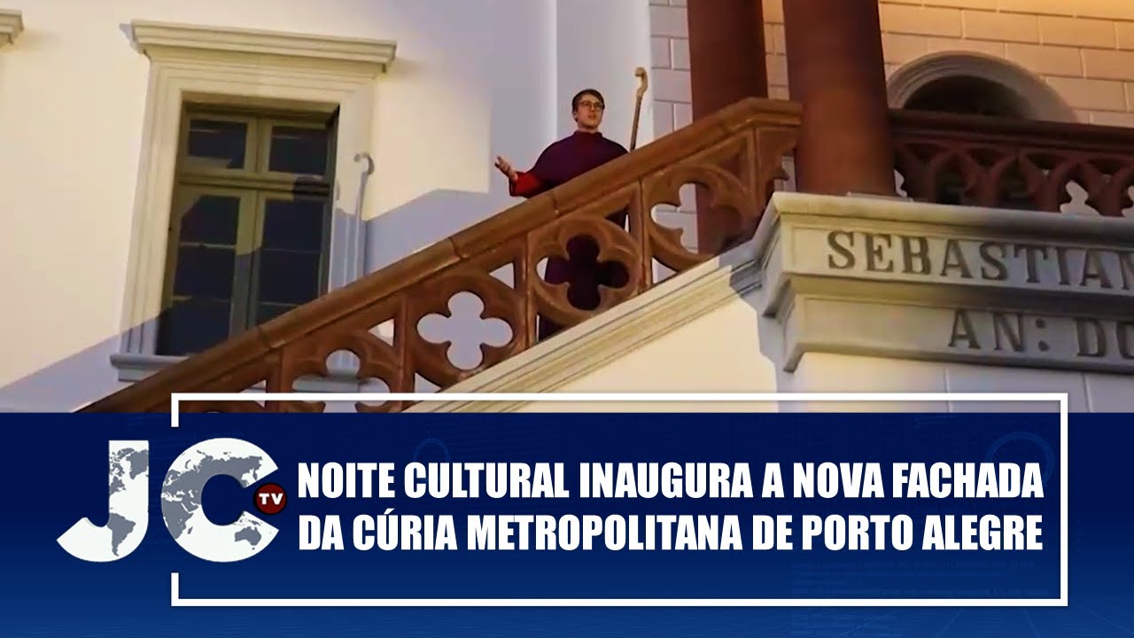 Noite cultural inaugura a nova fachada da Cúria Metropolitana de Porto Alegre – JCTV – 23/12/25