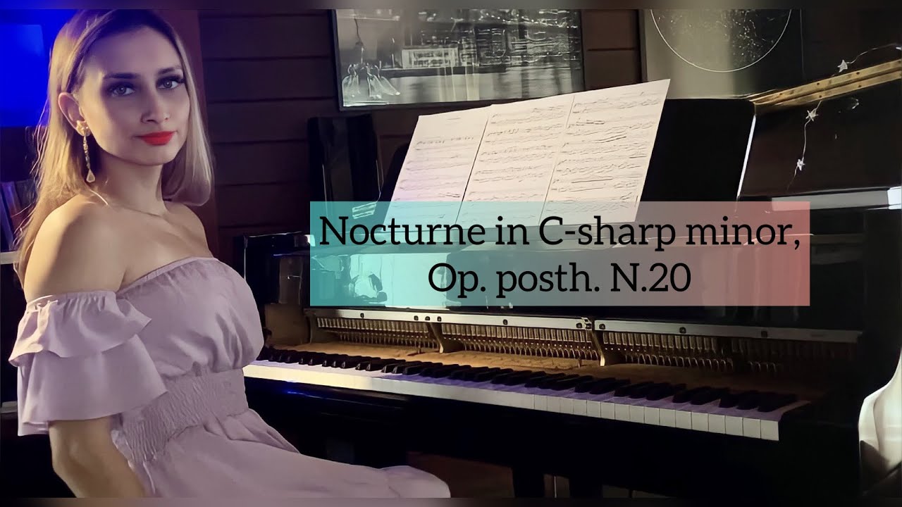 Chopin, Nocturne in C-sharp minor