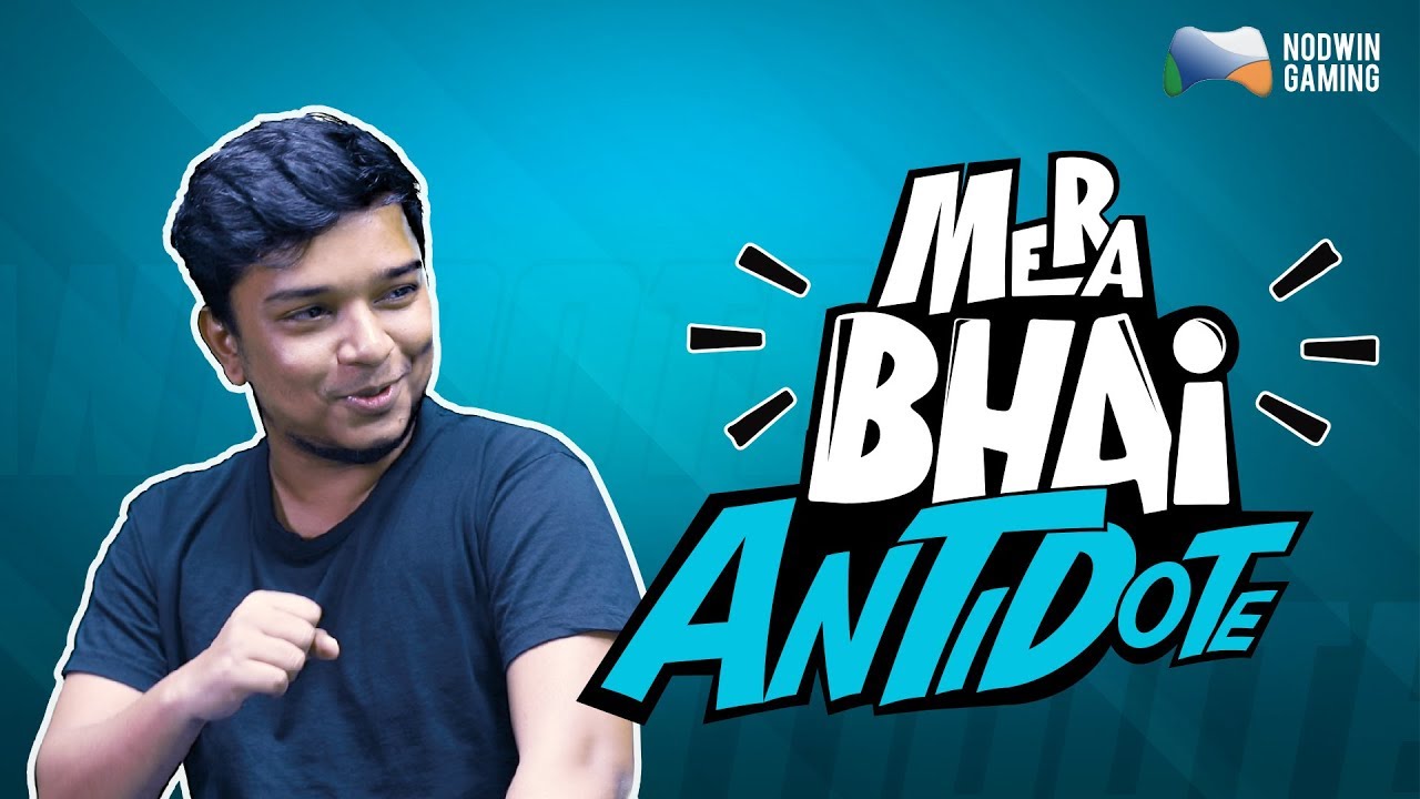Mera Bhai Series | Antidote | How it felt after Forsaken? | CS GO Indian Pro