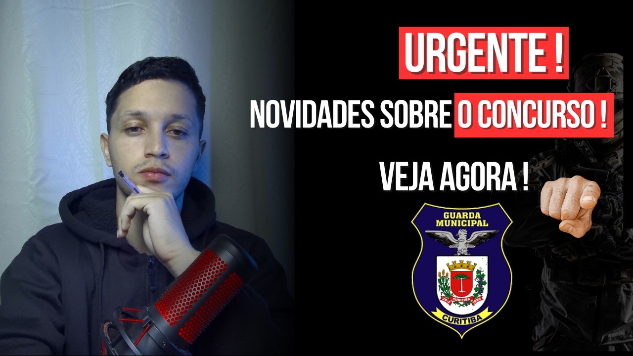 🚨 URGENTE: NOVIDADES QUENTES SOBRE O CONCURSO DA GUARDA MUNICIPAL DE CURITIBA! VEJA AGORA!