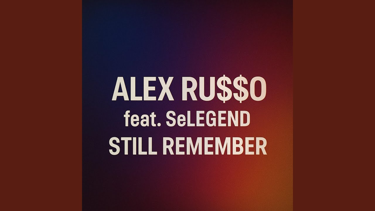 Still Remember (feat. SeLEGEND)