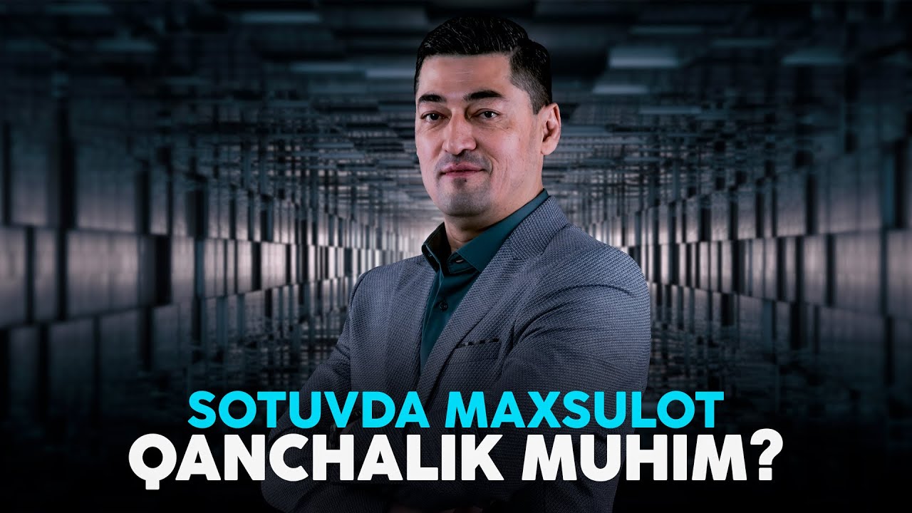 Sotuvda maxsulot qanchalik muhim