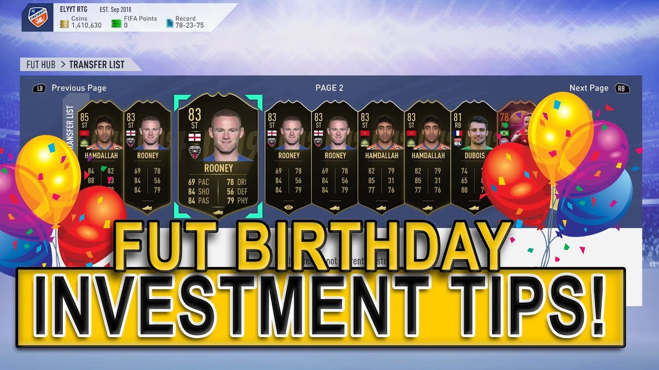 FUT BIRTHDAY INVESTMENT TIPS! | FIFA 19 RTG #21 | FIFA 19 ULTIMATE TEAM