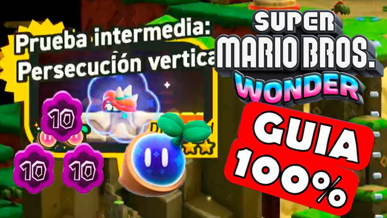 Prueba intermedia: Persecuci&oacute;n vertical Gu&iacute;a completa 100% #25 - Mario wonder | EgeaFrz