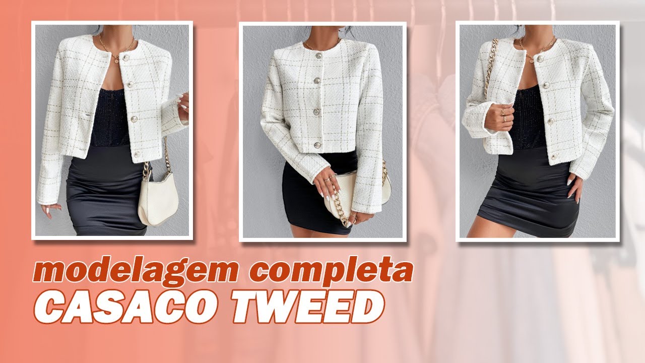 COMO FAZER MODELAGEM DE CASACO TWEED (ESTILO CHANEL)