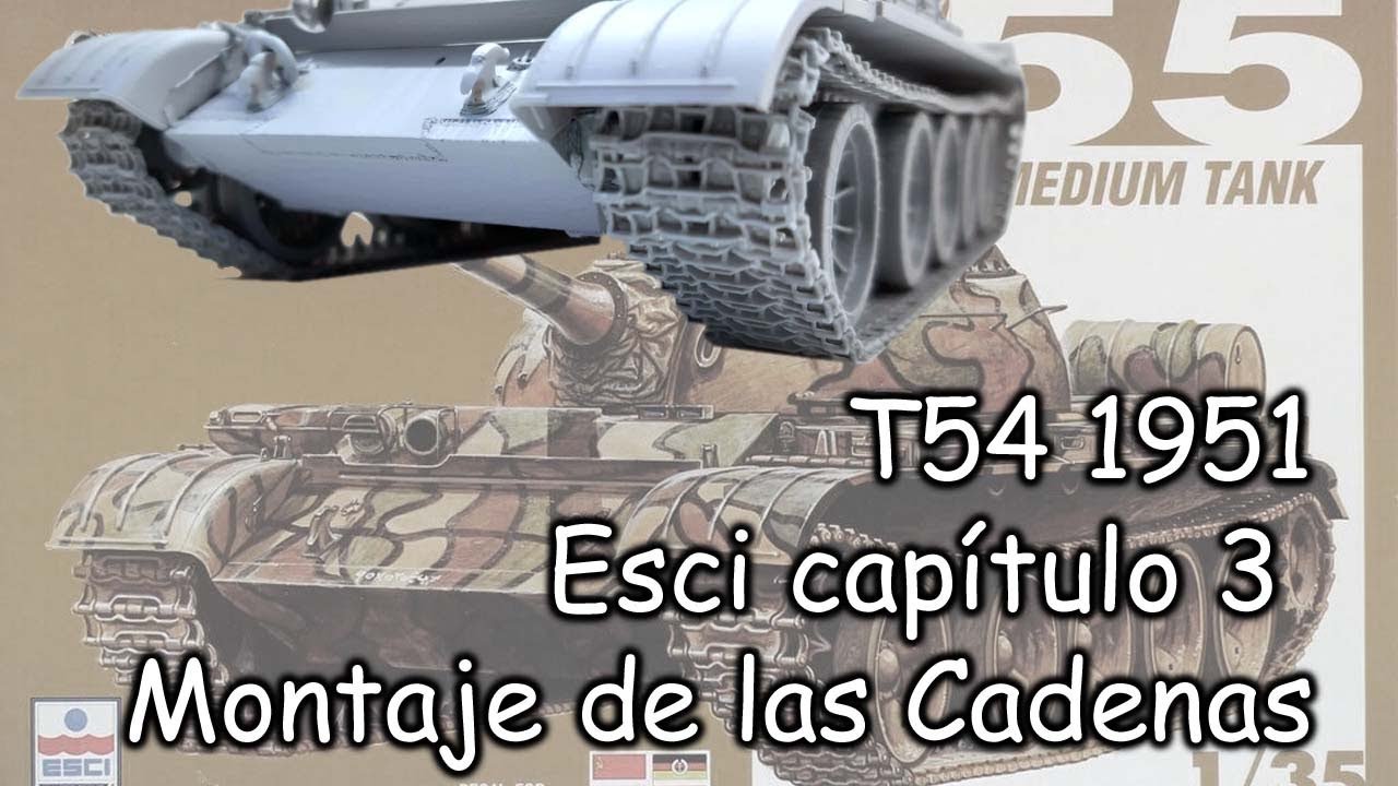 T54 1951 Esci capítulo 3 Montaje de las Cadenas