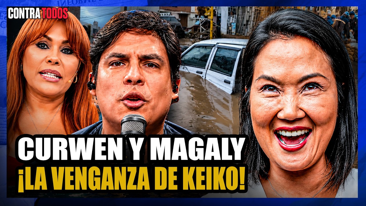 CASO CURWEN: PSICO'SOCIALES DE KEIKO Y HUAYCOS | CONTRA TODOS 🔴