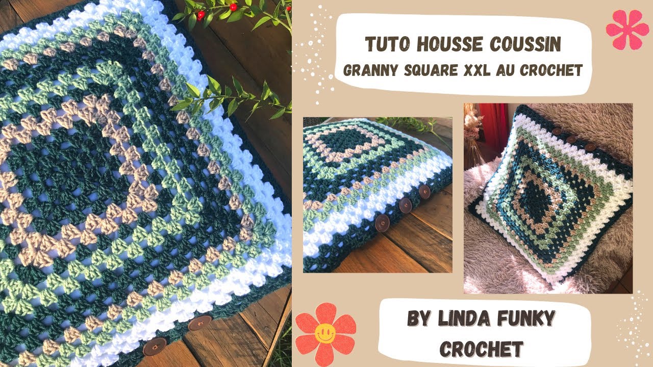 TUTO CROCHET HOUSSE DE COUSSIN CARR&Eacute; GRANNY SQUARE XXL FACILE🧶