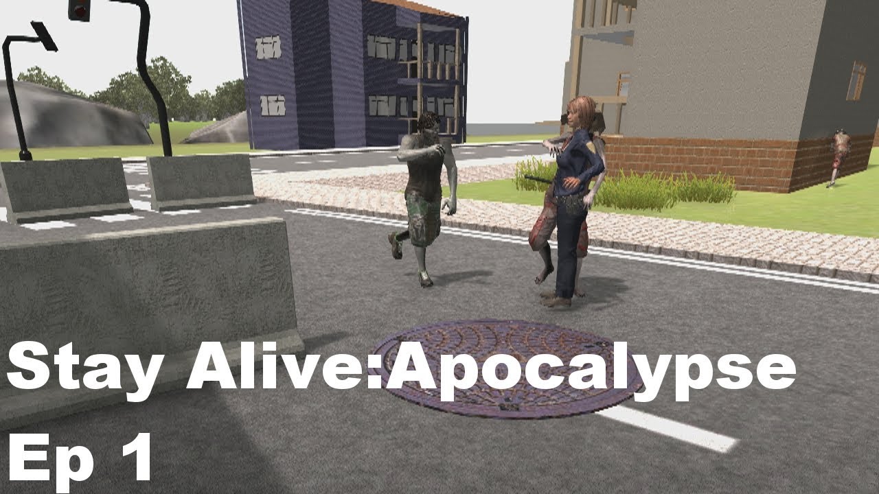 Stay Alive : Apocalypse Episode 1