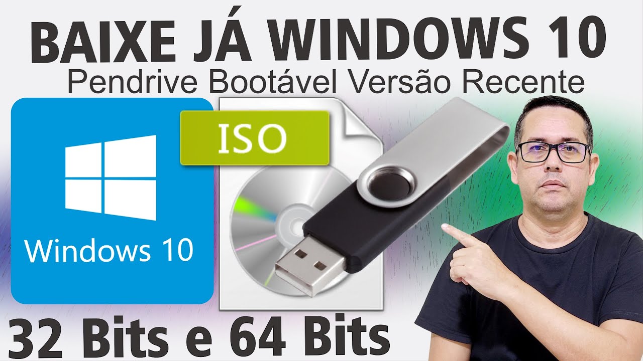Como Baixar o Windows 10 Original e Pendrive Boot&aacute;vel, (32Bits ou 64Bits)- Vers&atilde;o Recente
