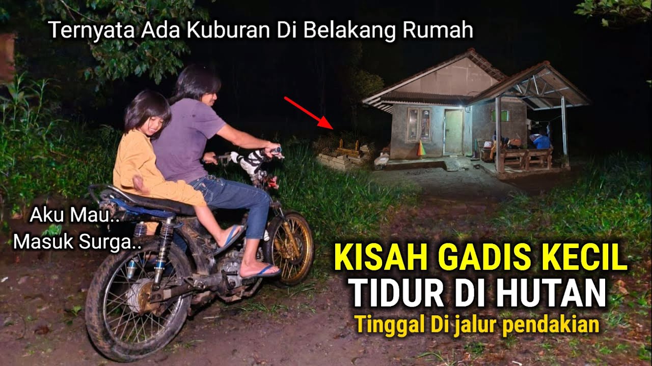 GADIS KECIL PEMBERANI..!! KISAH RUMAH TERPENCIL MENYENDIRI DI HUTAN BELANTARA GUNUNG CIREMAI