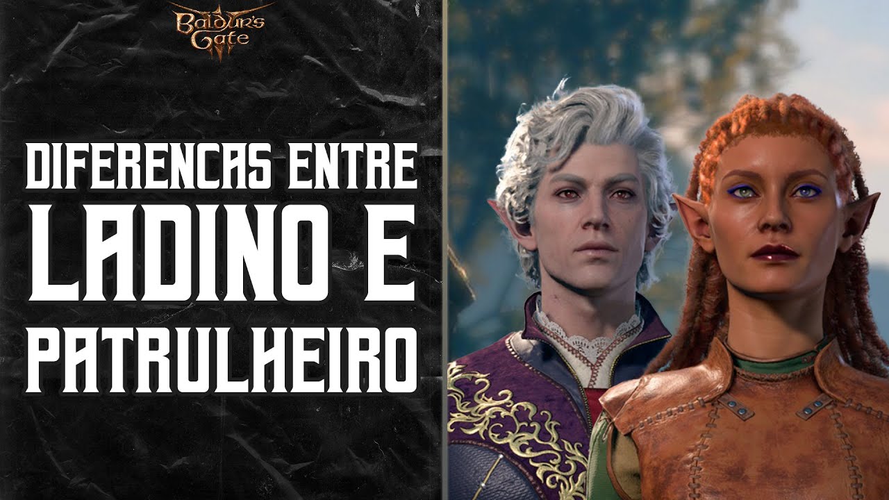 BALDUR'S GATE 3 - AS DIFERENÇAS ENTRE O LADINO E PATRULHEIRO #baldursgate3 #larianstudios