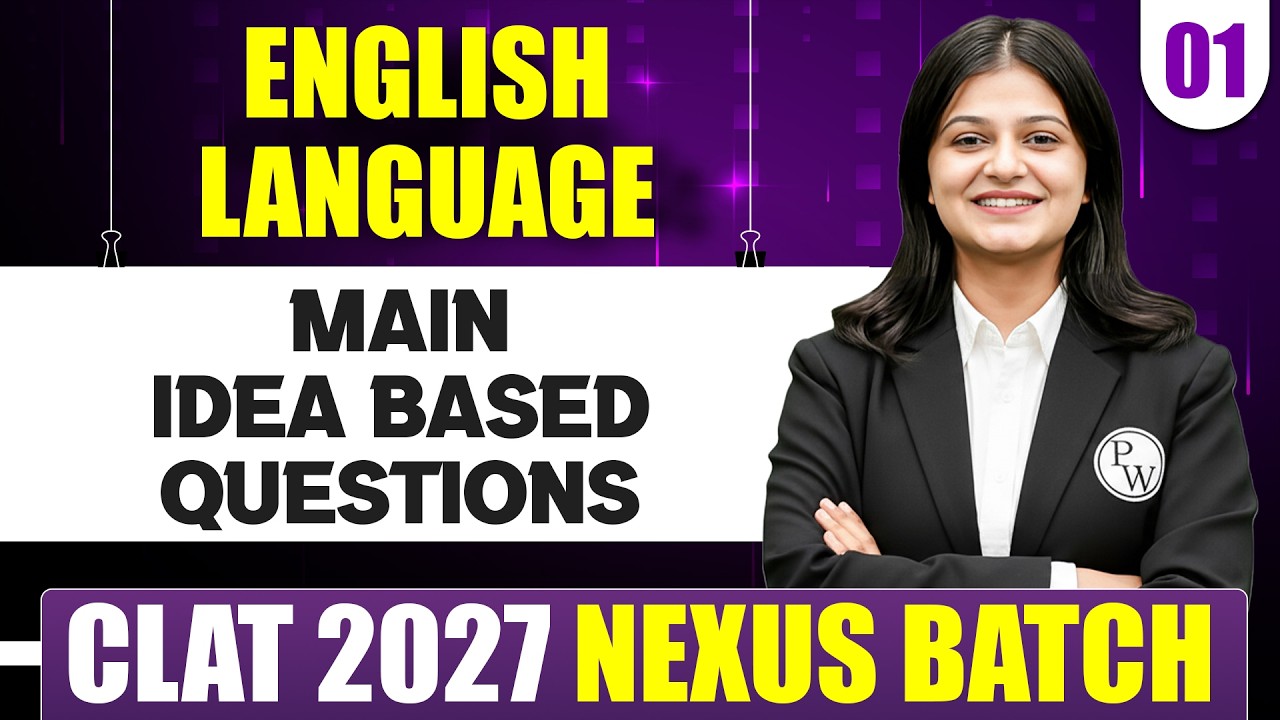 English Language 01 | Main Idea Based Questions | CLAT 2027 Preparation