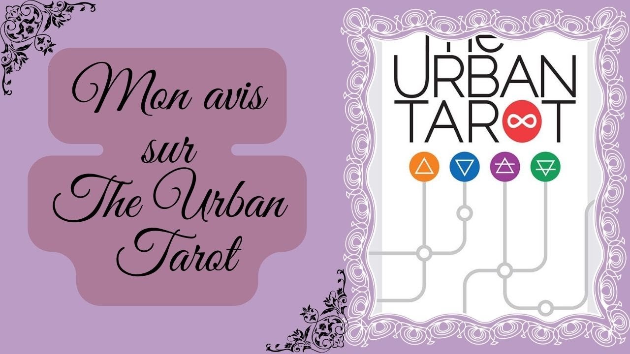 🔮Mon avis sur The Urban Tarot🔮