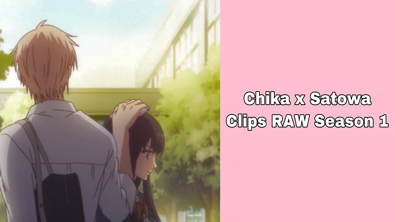 Chika x Satowa Clips RAW Season 1