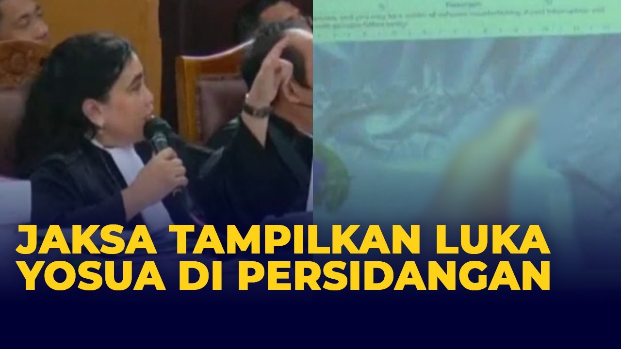 Momen Jaksa Tampilkan Luka Yosua yang Jadi Kecurigaan Keluarga