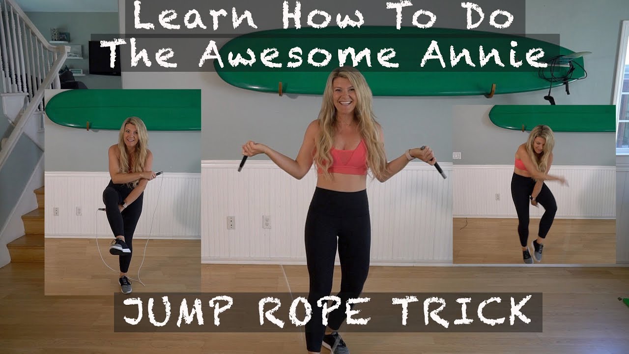 Learn How To Do The Awesome Annie Jump Rope Trick Tutorial