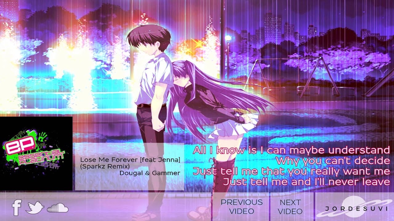 Lose Me Forever (Sparkz Remix) - Dougal & Gammer feat Jenna