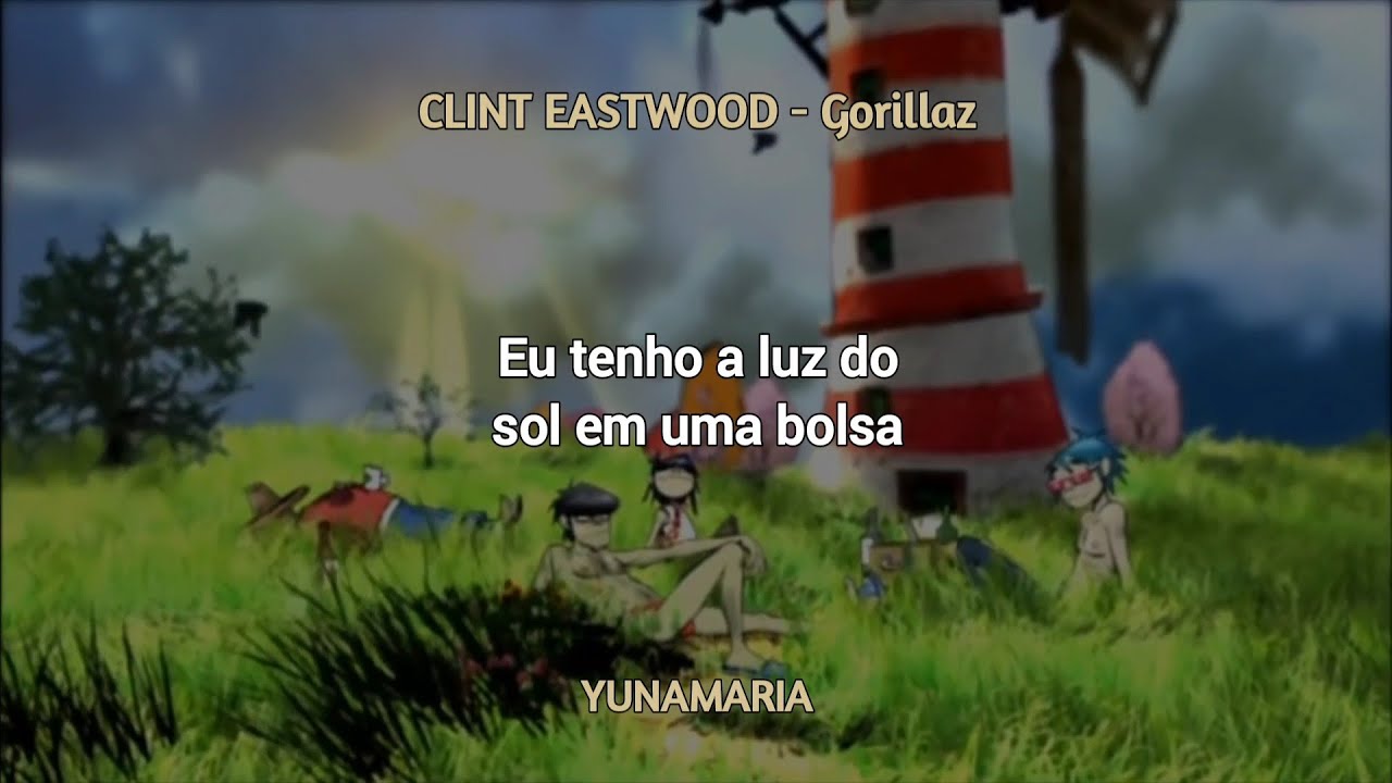 CLINT EASTWOOD - @Gorillaz [TRADUÇÃO EM PORTUGUÊS BR] | YunaMaria