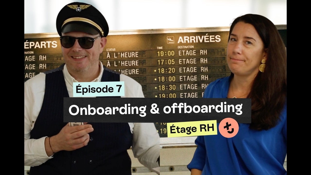 ✈️ Onboarding & offboarding : l'art de l'aller-retour RH | Épisode 7