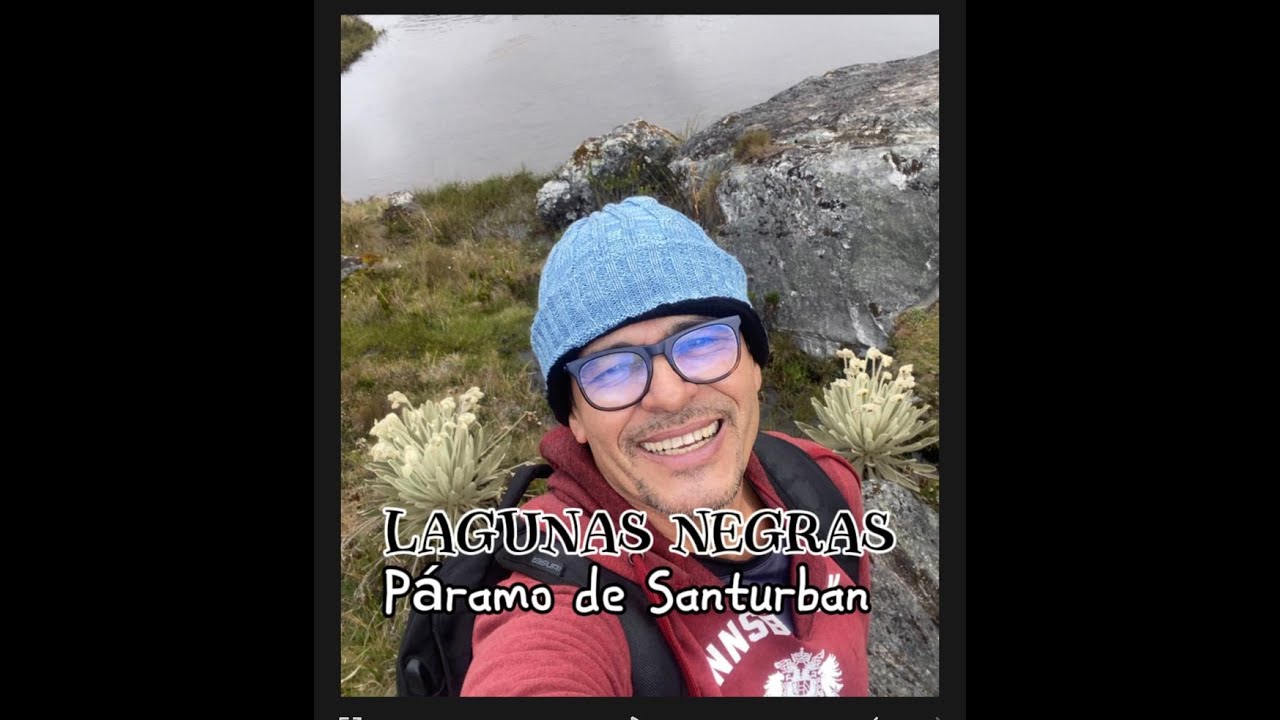 Páramo de Santurbán, LAGUNAS NEGRAS.