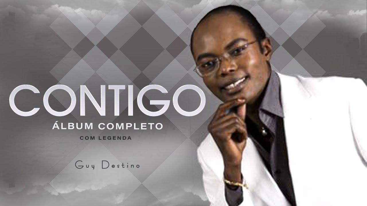 Guy Destino - Contigo (Álbum Completo com letras)