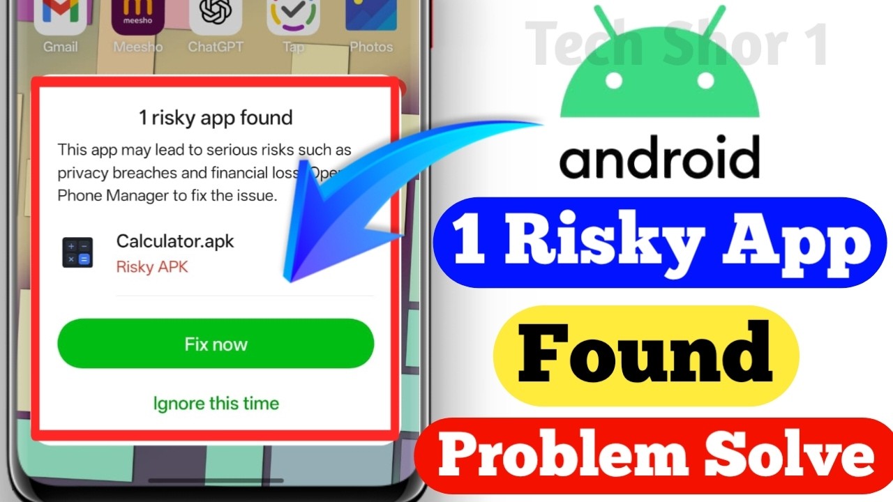 Android 1 Risky App Found Showing Problem Solve