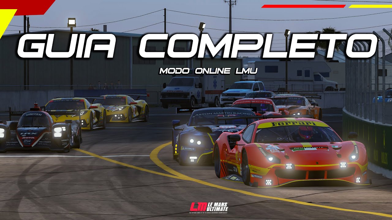 O GUIA COMPLETO DO ONLINE DO LE MANS ULTIMATE