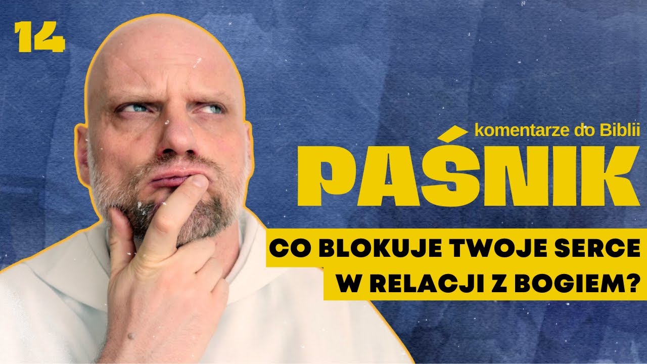 Paśnik [#14] Co blokuje Twoje serce w relacji z Bogiem?
