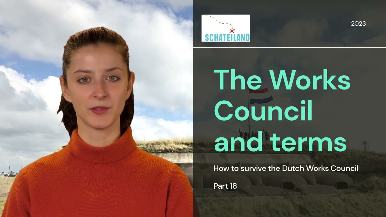 The Works Council and terms - How to survive the Dutch Works Council - Part 18
