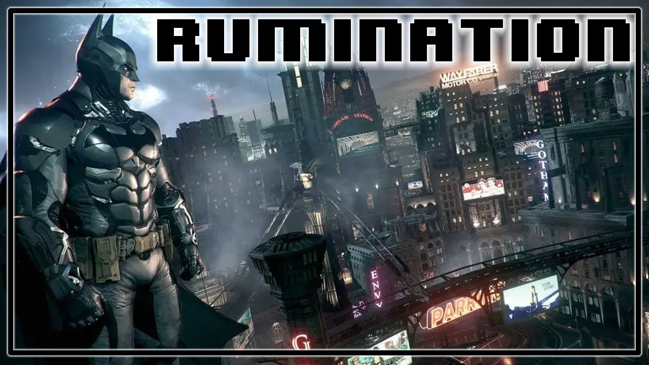 Rumination Analysis on Batman Arkham Knight