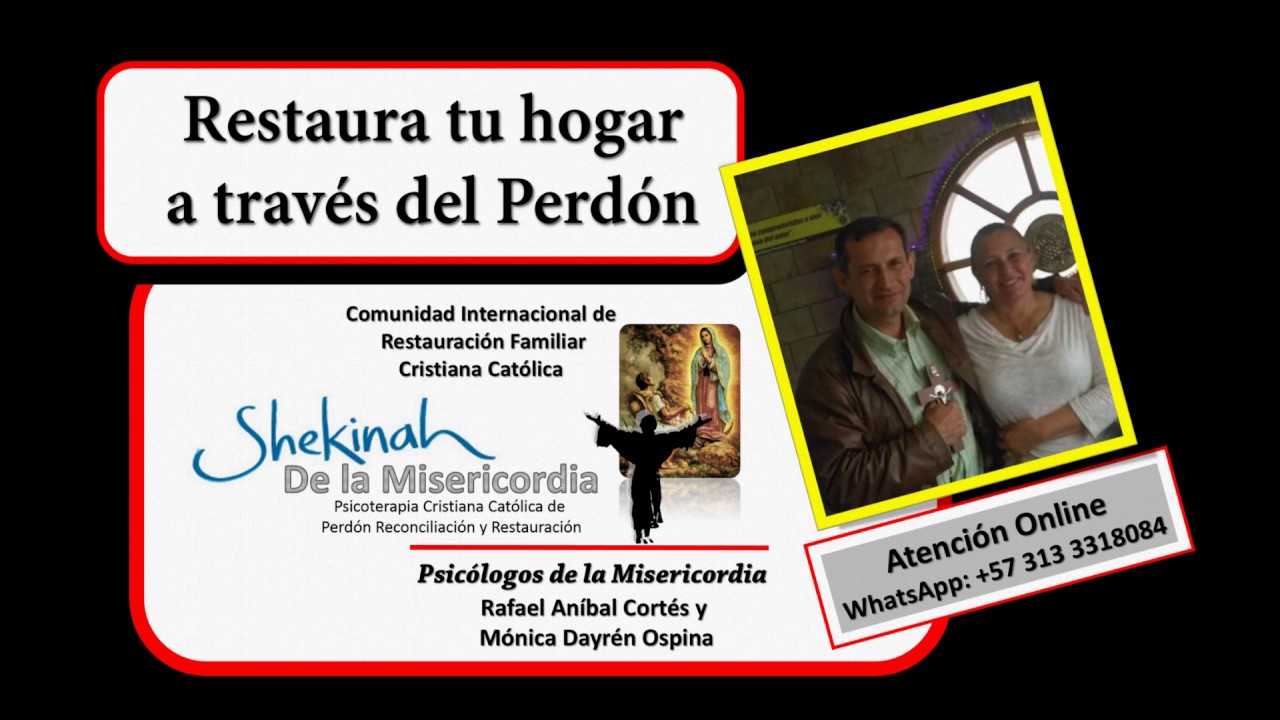 Restaura tu hogar a traves del perdon Rafael Anibal Cortes con  Monica Dayren Ospina