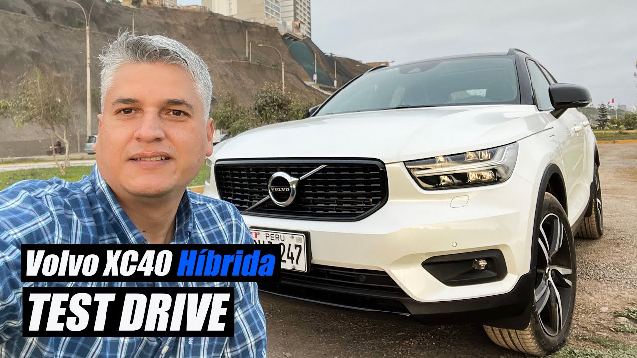 TEST DRIVE #058 / VOLVO XC40 T5 / RECHARGE / HÍBRIDA ENCHUFABLE / 262 HP / VOLVO PERÚ