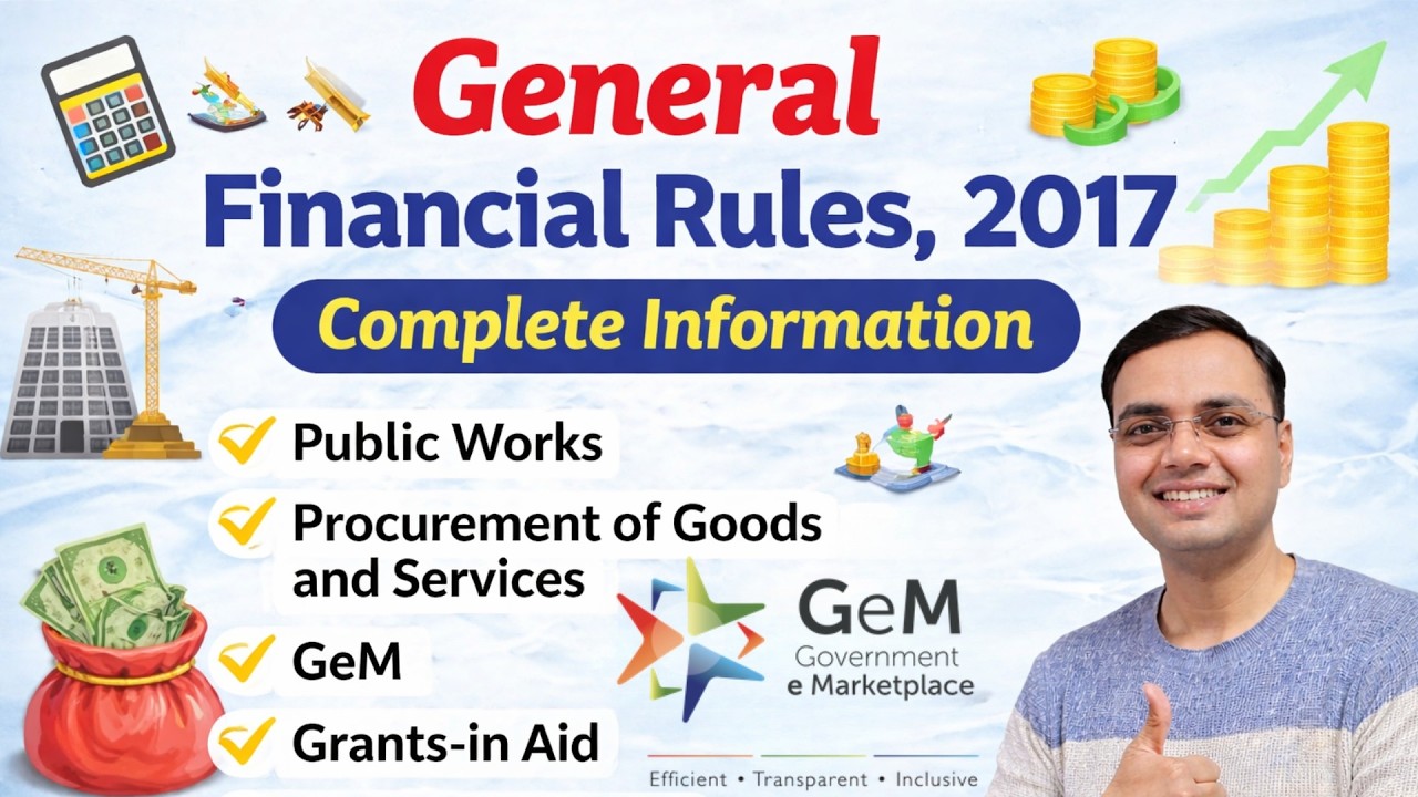 General Financial Rules, 2017 | Public Works, Procurement of Goods, GeM & Library Books