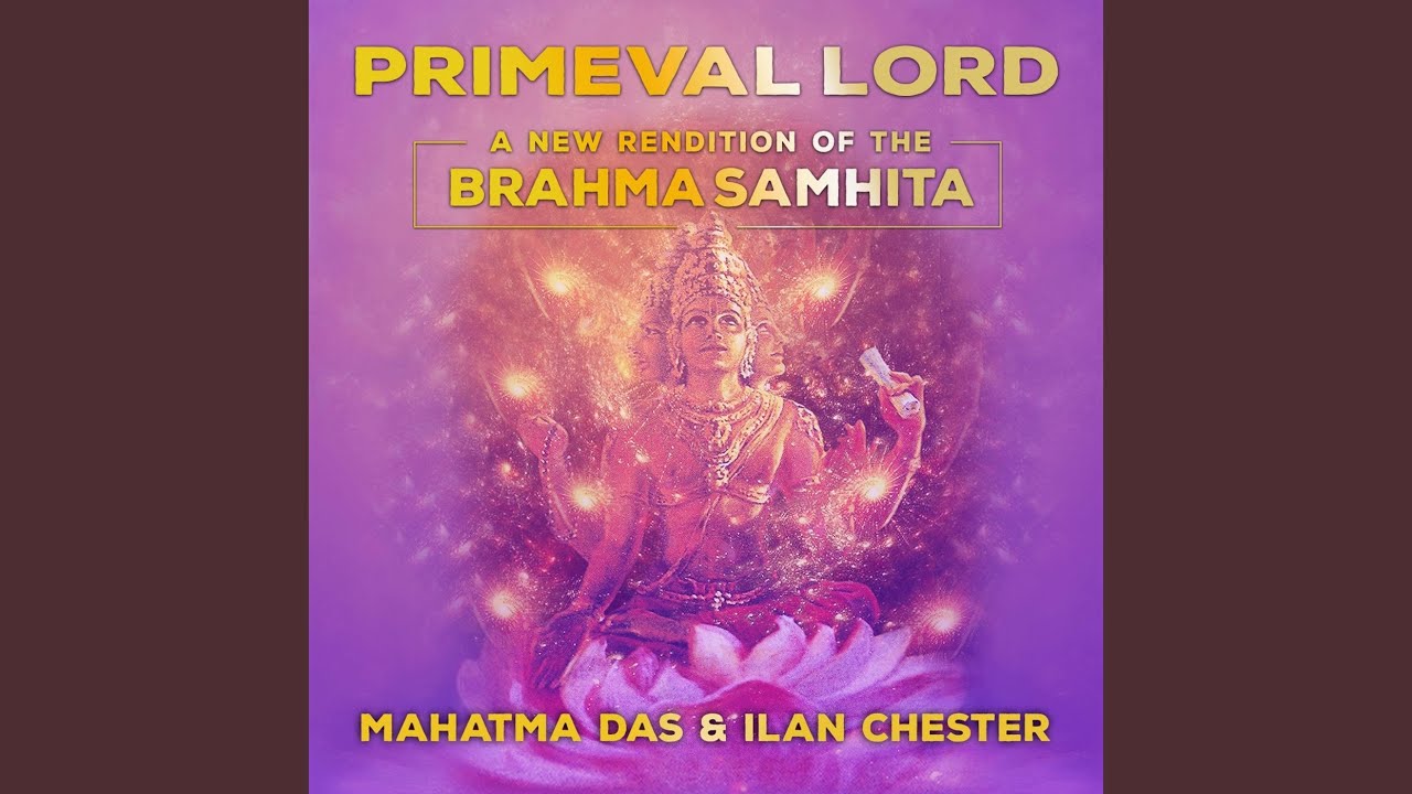 Primeval Lord: A New Rendition of the Brahma Samhita