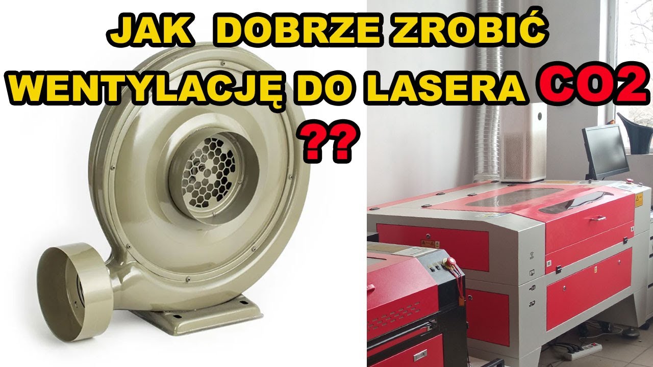 Uważaj na kilka szczeg&oacute;ł&oacute;w! | W jaki spos&oacute;b zrobiłem Odciąg opar&oacute;w i dymu do dw&oacute;ch laser&oacute;w CO2
