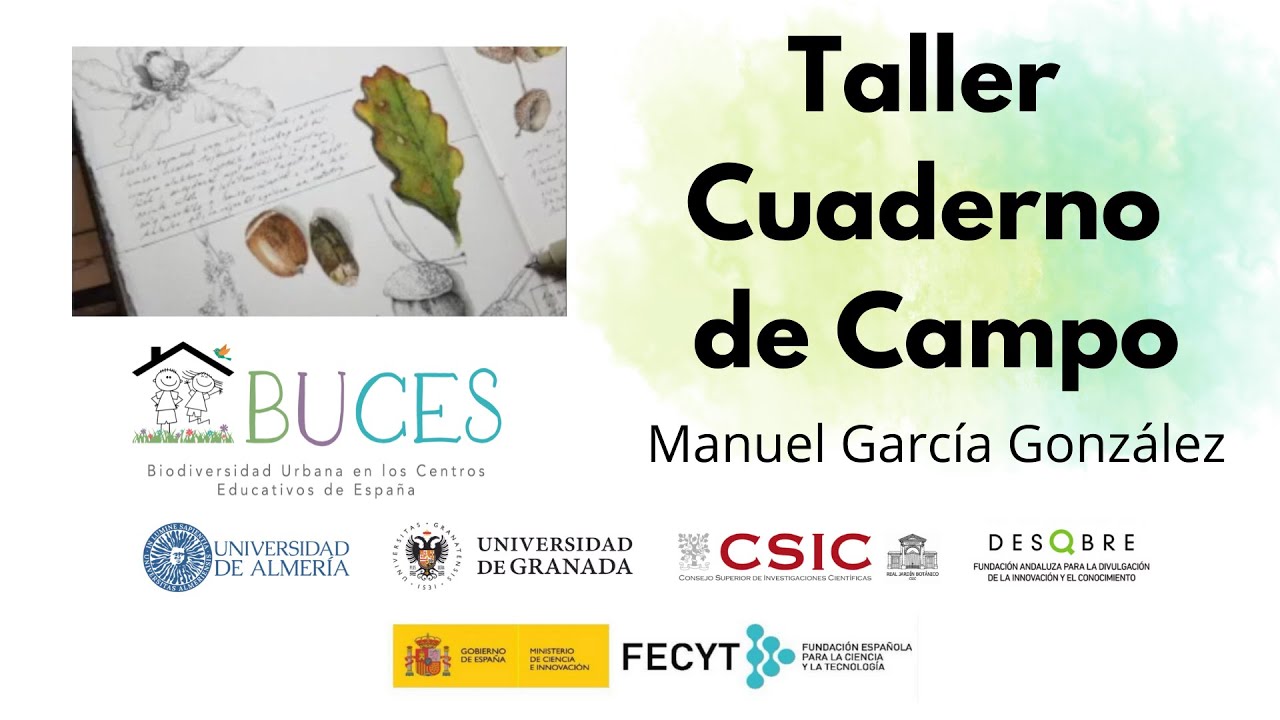 TALLER CUADERNO DE CAMPO / Manuel García gonzález. Proyecto BUCES