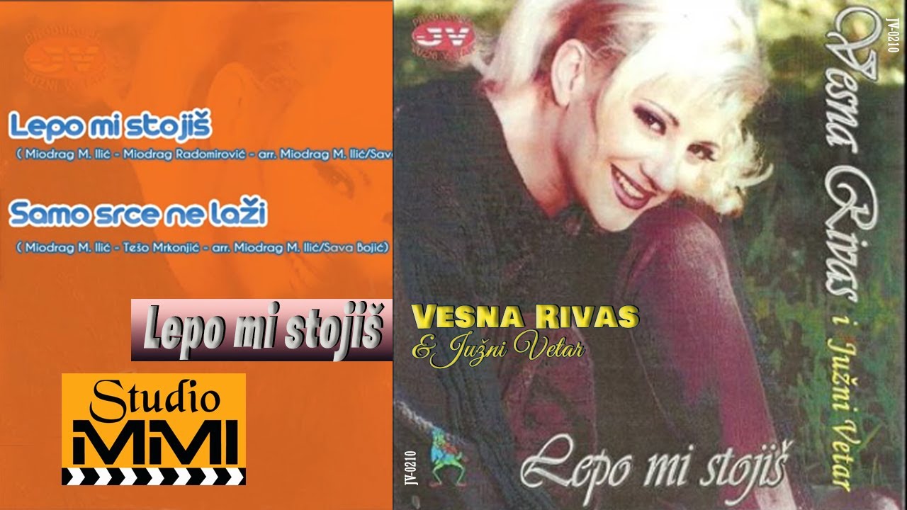 Vesna Rivas i Juzni Vetar - Lepo mi stojis (Audio 2002)