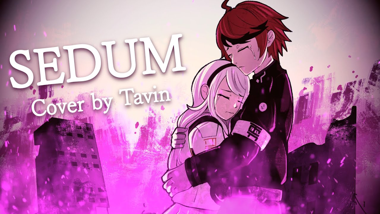 Sedum (Sincere) - Cover by Tavin